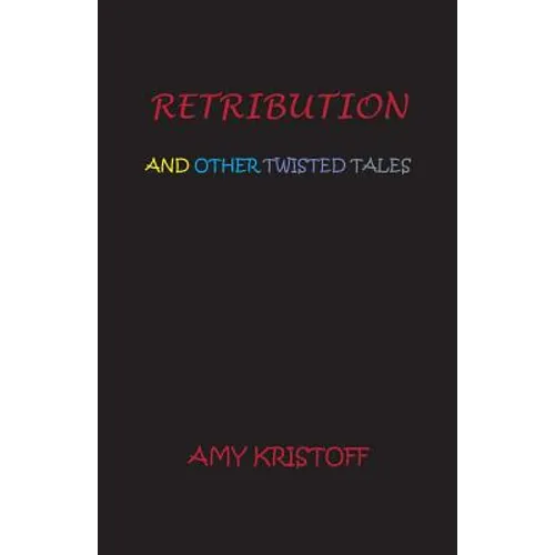 Retribution and Other Twisted Tales - Paperback