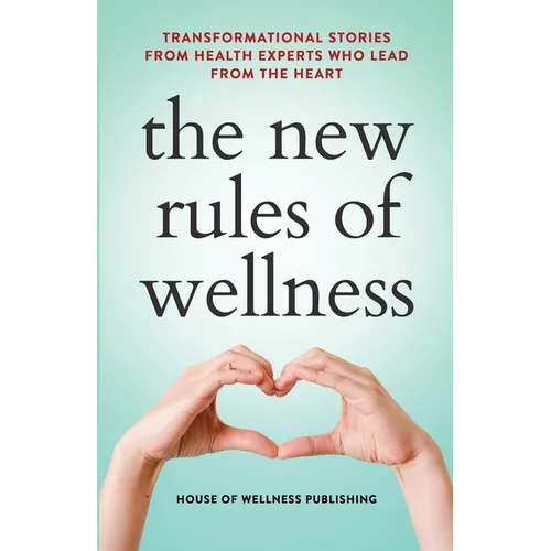 The New Rules of Wellness Volume 2 - Paperback