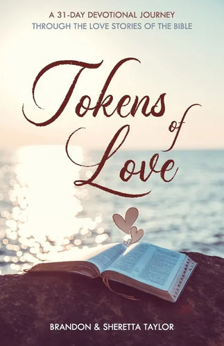 Tokens of Love: A 31-Day Devotional Journey Through the Love Stories of the Bible - Paperback