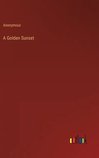A Golden Sunset - Hardcover