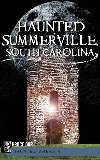 Haunted Summerville - Hardcover
