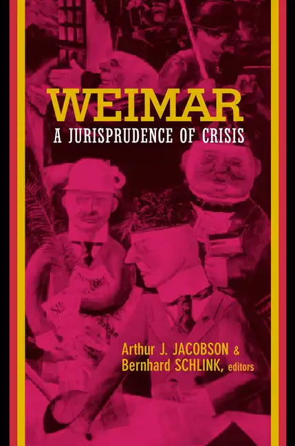 Weimar: A Jurisprudence of Crisis - Paperback