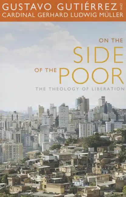 On the Side of the Poor: The Theology of Liberation - Paperback