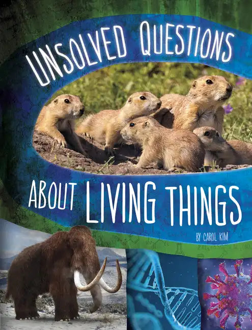 Unsolved Questions about Living Things - Hardcover