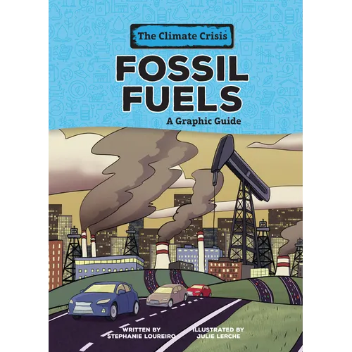 Fossil Fuels: A Graphic Guide - Paperback
