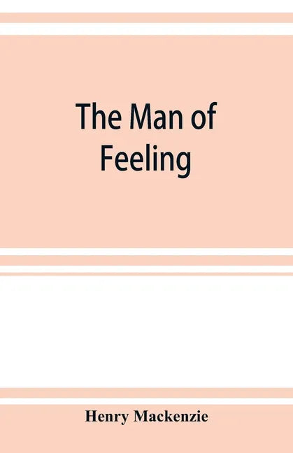 The man of feeling - Paperback