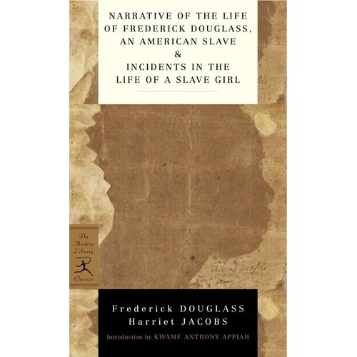 Narrative of the Life of Frederick Douglass, an American Slave & Incidents in the Life of a Slave Girl - Paperback