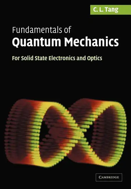 Fundamentals of Quantum Mechanics: For Solid State Electronics and Optics - Paperback