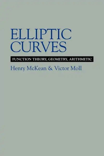 Elliptic Curves: Function Theory, Geometry, Arithmetic - Paperback