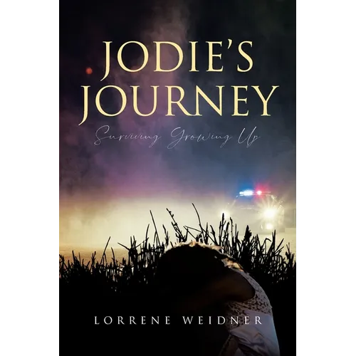 Jodie's Journey: Surviving Growing Up - Paperback