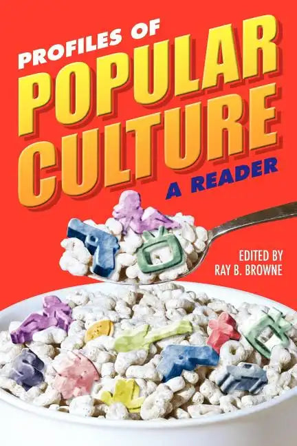 Profiles of Popular Culture: A Reader - Paperback