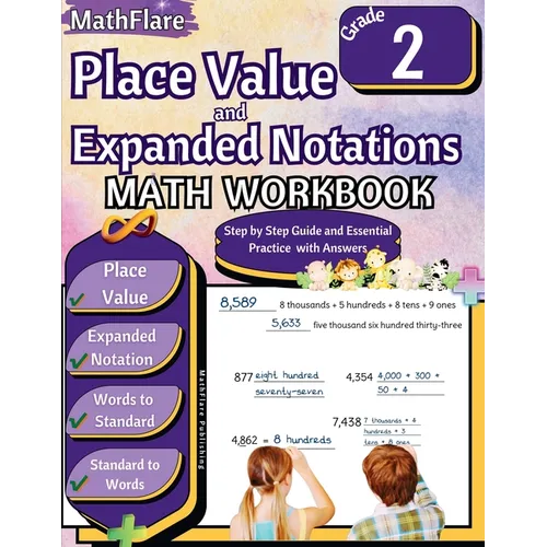 Place Value and Expanded Notations Math Workbook 2nd Grade: Place Value Grade 2, Expanded and Standard Notations with Answers - Paperback