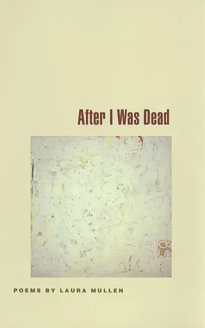 After I Was Dead: Poems - Paperback