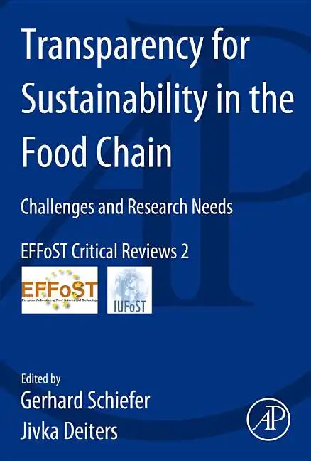 Transparency for Sustainability in the Food Chain: Challenges and Research Needs Effost Critical Reviews #2 - Paperback