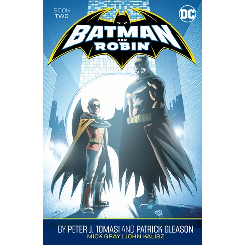 Batman and Robin by Peter J. Tomasi and Patrick Gleason Book Two - Paperback