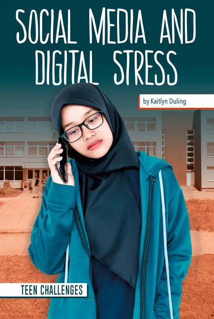 Social Media and Digital Stress - Library Binding