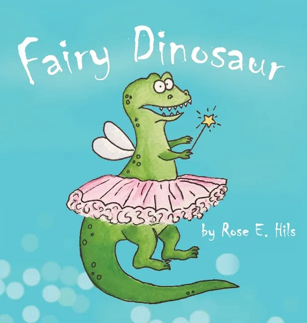 Fairy Dinosaur - Hardcover