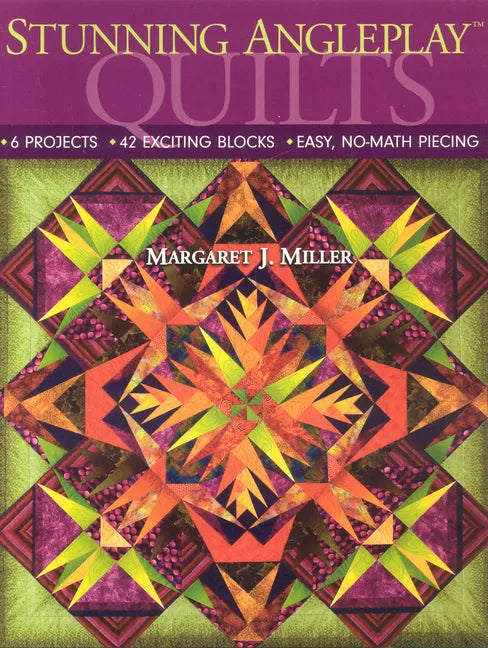 Stunning Angleplay(tm) Quilts: 6 Projects 42 Exciting Blocks Easy, No-Math Piecing - Paperback