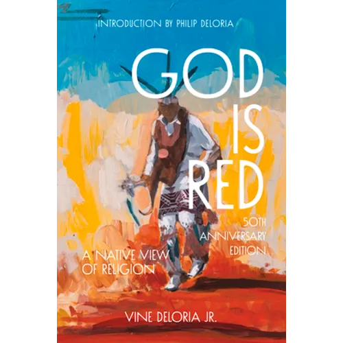 God Is Red: A Native View of Religion - Paperback