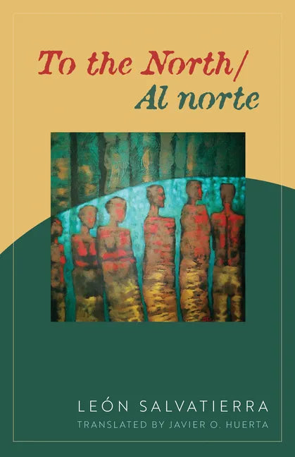To the North/Al Norte: Poems - Paperback