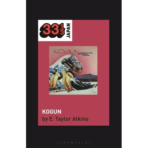 Toshiko Akiyoshi-Lew Tabackin Big Band's Kogun - Hardcover