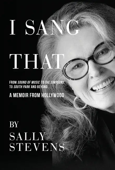 I Sang That: A Memoir from Hollywood - Hardcover