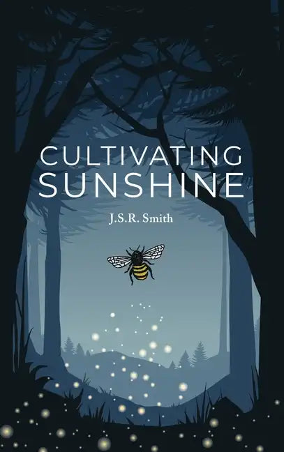 Cultivating Sunshine - Hardcover