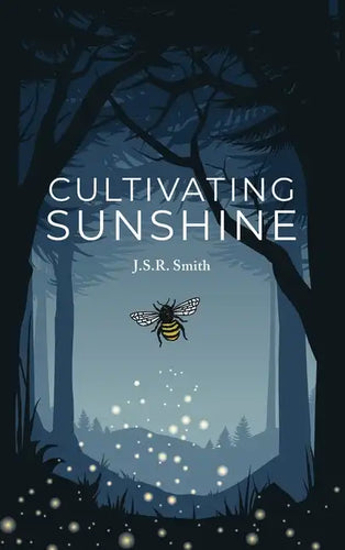 Cultivating Sunshine - Hardcover
