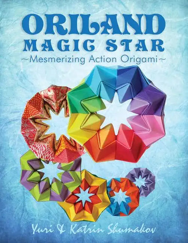 Oriland Magic Star: Mesmerizing Action Origami - Paperback
