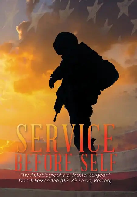 Service Before Self - Hardcover