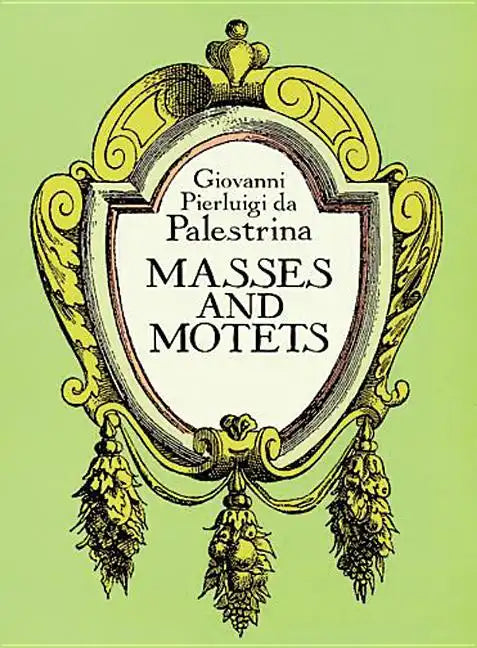 Masses and Motets - Paperback