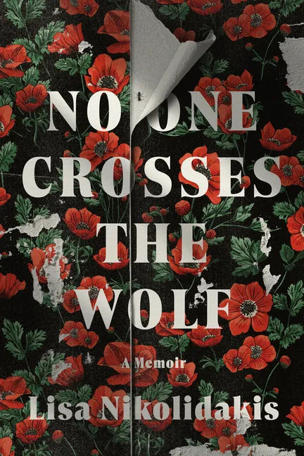 No One Crosses the Wolf: A Memoir - Hardcover