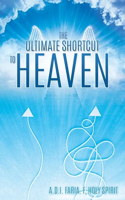 The Ultimate Shortcut to Heaven - Paperback