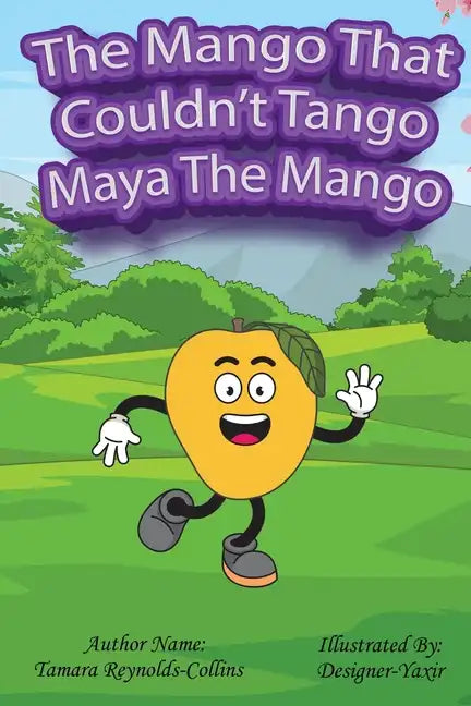 The Mango that Couldn't Tango - Paperback