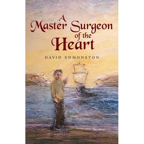 A Master Surgeon of the Heart - Paperback