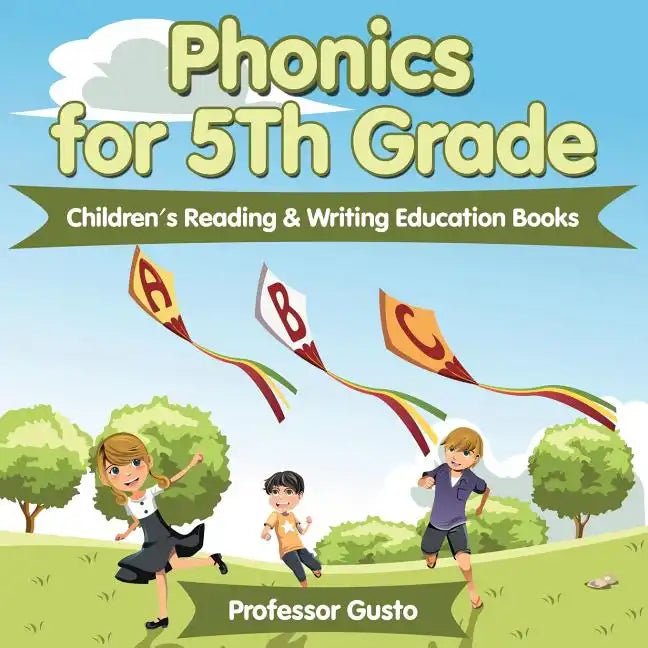 Phonics for 5Th Grade: Children's Reading & Writing Education Books - Paperback