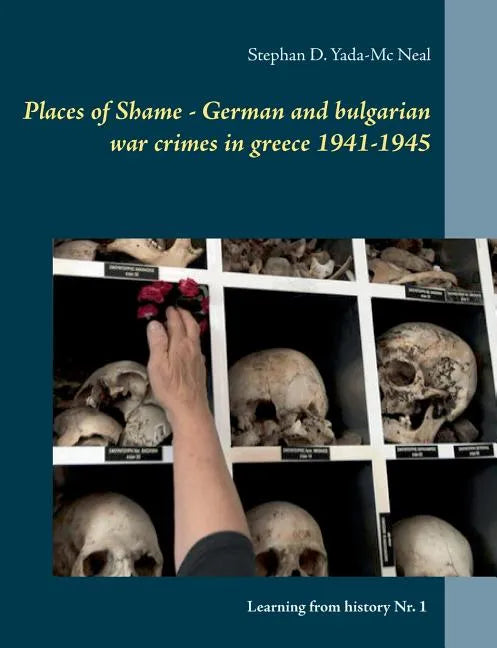 Places of Shame - German and bulgarian war crimes in greece 1941-1945 - Paperback
