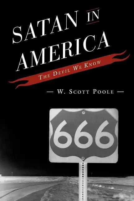Satan in America: The Devil We Know - Paperback