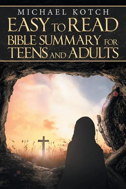 Easy to Read Bible Summary for Teens and Adults - Paperback