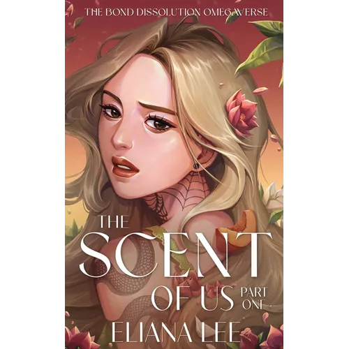The Scent of Us: Part One - Paperback