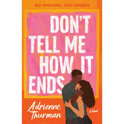 Don't Tell Me How It Ends - Paperback