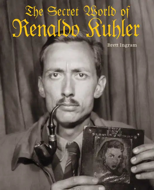 The Secret World of Renaldo Kuhler - Hardcover