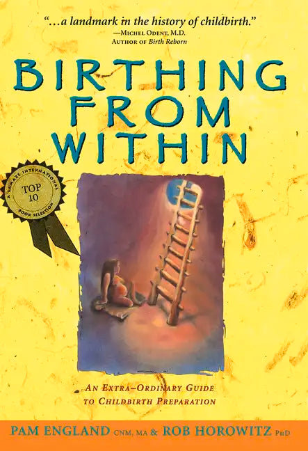Birthing from Within: An Extra-Ordinary Guide to Childbirth Preparation - Paperback