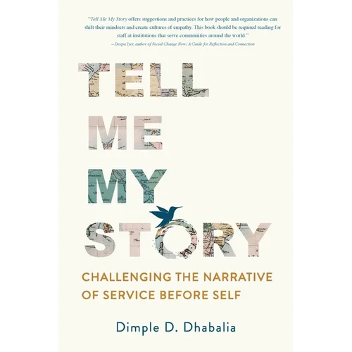 Tell Me My Story: Challenging the Narrative of Service Before Self - Paperback