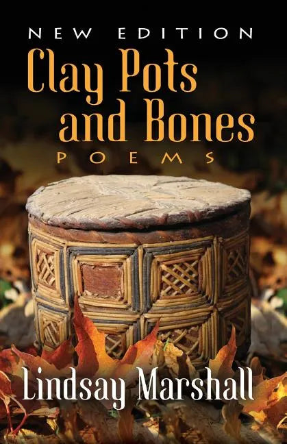 Clay Pots and Bones, Poems - Paperback