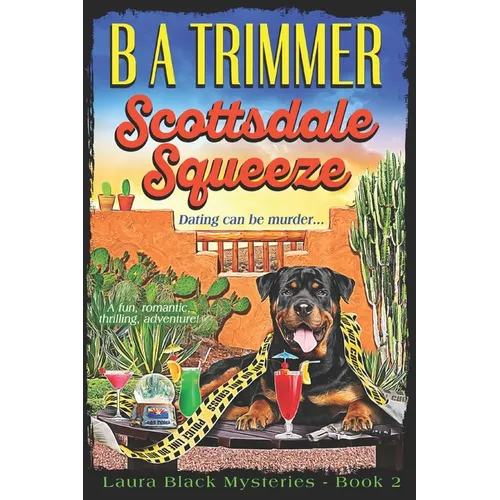 Scottsdale Squeeze: a fun, romantic, thrilling, adventure... - Paperback