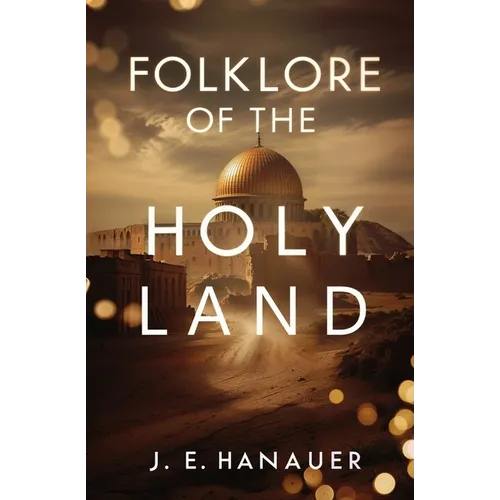 Folklore of the Holy Land - Paperback