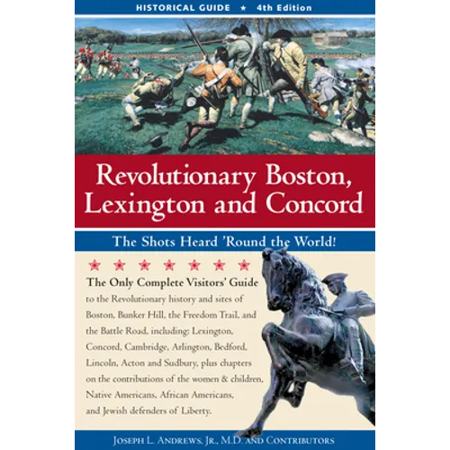 Revolutionary Boston, Lexington, and Concord - Paperback