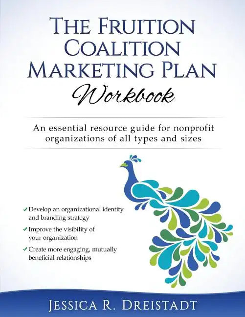 The Fruition Coalition Marketing Plan Workbook - Paperback