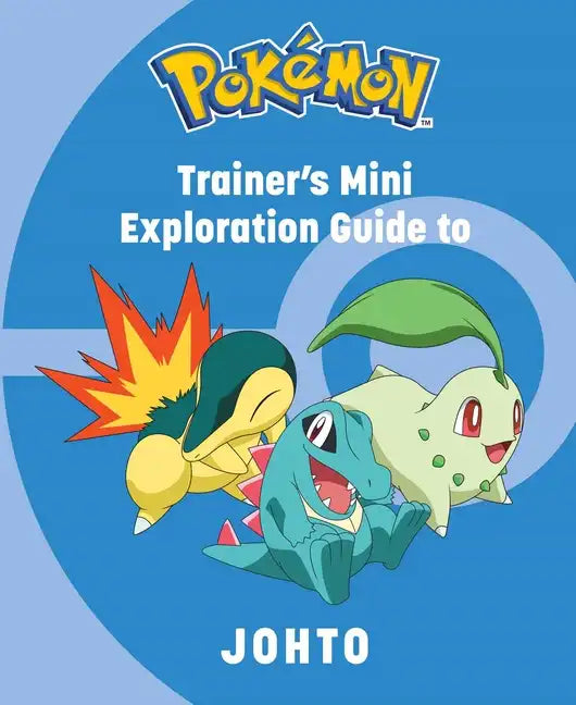 Pokemon: Trainer's Mini Exploration Guide to Johto - Hardcover